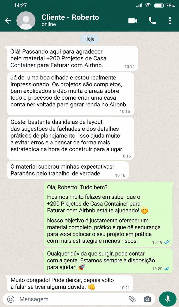 Depoimento de cliente no WhatsApp sobre os projetos de casa container para Airbnb